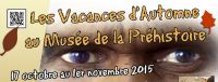 Autour de la Dent de Tautavel…Un voyage de 560.000 ans pour les vacances d’automne.. Du 17 octobre au 1er novembre 2015 à TAUTAVEL. Pyrenees-Orientales. 